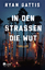 Ryan Gattis: In den Strassen der Wut - b