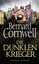 Bernard Cornwell: Die dunklen Krieger