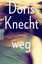 Doris Knecht: 1 Taschenbuch, wie neu: " 