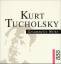 Kurt Tucholsky: Gesammelte Werke in 10 B