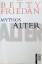 Betty Friedan: Mythos Alter. Deutsch von