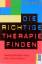 Seiler, Susanne G.: Die richtige Therapi