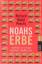 Precht, Richard D: Noahs Erbe - vom Rech