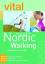 Doris Burger: vital: Nordic Walking