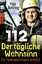 112 - Der tägliche Wahnsinn – Ein Feuerwehrmann erzählt