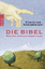 Christian Nürnberger: Die Bibel - Was ma