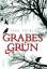 Tana French: Grabesgrün. Kriminalroman. 