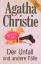 Agatha Christie: Der Unfall und andere F