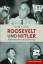 Gerste, Ronald D: Roosevelt und Hitler -