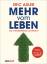 Eric Adler: Mehr vom Leben - Die 12 Natu