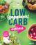 Marina Lommel: Low Carb typgerecht expre