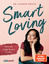 Sharon Brehm: Smart Loving - Wie wir ech