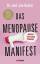 Jen Gunter: Das Menopause Manifest - Mei