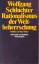 Rationalismus der Weltbeherrschung Schlu Rationalismus der Weltbeherrschung Schlu