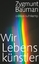 Zygmunt Bauman: Wir Lebenskünstler (edit