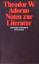 Adorno, Theodor W..: Noten zur Literatur Adorno, Theodor W..: Noten zur Literatur