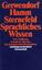 Sprachliches Wissen - e. Einführung in moderne Theorien d. grammat. Beschreibung