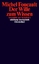 Michel Foucault: Der Wille zum Wissen - Michel Foucault: Der Wille zum Wissen -