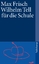 Max Frisch: Wilhelm Tell für die Schule Max Frisch: Wilhelm Tell für die Schule