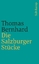Thomas Bernhard: Die Salzburger Stücke. Thomas Bernhard: Die Salzburger Stücke.