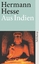 Hermann Hesse: Aus Indien - Aufzeichnung