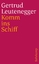 Gertrud Leutenegger: Komm ins Schiff