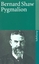 Bernard Shaw: Pygmalion. Bernard Shaw. M