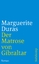 Marguerite Duras: Der Matrose von Gibral