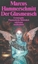 Marcus Hammerschmitt: Der Glasmensch und Marcus Hammerschmitt: Der Glasmensch und