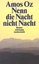 Amos Oz: Nenn die Nacht nicht Nacht