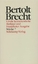 Bertolt Brecht: Stücke. Tl.7 / Bertolt B