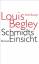 Louis Begley: Schmidts Einsicht