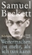 Samuel Beckett: Weitermachen ist mehr, a