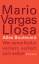 Vargas Llosa, Mario und Thomas Brovot: A