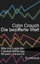 Colin Crouch: Die bezifferte Welt - Wie 