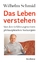 Wilhelm Schmid: Das Leben verstehen - Vo