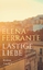 Elena Ferrante: Lästige Liebe