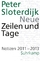 Peter Sloterdijk: Neue Zeilen und Tage