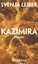 Svenja Leiber: Kazimira: Roman