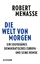 Robert Menasse: Menasse, Robert/Die Welt