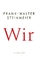 Frank-Walter Steinmeier: Wir: Ein eindri