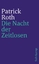 Patrick Roth: Die Nacht der Zeitlosen (s