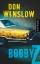 Don Winslow: Bobby Z