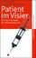 Caroline Walter: Patient im Visier: Die 