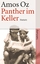 Amos Oz: Panther im Keller