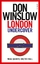 Don Winslow: London Undercover - Neal Ca