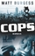 Matt Burgess: Cops