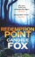 Candice Fox: Redemption Point: Thriller 