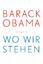 Barack Obama: Wo wir stehen