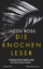 Jacob Ross, Karin Diemerling: Die Knoche